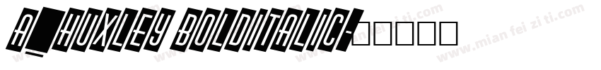 a_Huxley BoldItalic字体转换